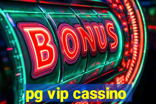 pg vip cassino